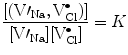 
$$ \frac{{\left[ {({{{{\rm V\prime_{{{\rm{Na}}}}}}}},{\rm V}_{\rm{Cl}}^{ \bullet })} \right]}}{{[{{{{\rm V\prime_{\rm{Na}}}}}}][{\rm V}_{\rm{Cl}}^{ \bullet }]}} = K $$
