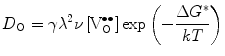 
$$ {{D}_{\rm{O}}} = \gamma {{\lambda }^{{2}}}\nu \left[ {{\text{V}}_{\rm{O}}^{{ \bullet \bullet }}} \right]{ \exp }\left( { - \frac{{\Delta {{G}^{*}}}}{{kT}}} \right) $$
