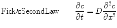 
$${\rm{Fick\prime}}{\rm{s Second Law}}\quad \quad
\displaystyle\frac{{\partial c}}{{\partial t}} =
D\displaystyle\frac{{{{\partial }^2}c}}{{\partial {{x}^2}}} $$
