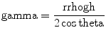 
$$ \rm gamma = \frac{{r\rm rho gh}}{{2\cos \rm theta }} $$
