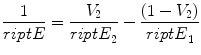 
$$ \frac{1}{\sc ript E} = \frac{{{V_2}}}{{{{\sc ript E}_2}}} - \frac{{\left( {1 - {V_2}} \right)}}{{{{\sc ript E}_1}}} $$
