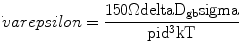 
$$ {\dot\rm varepsilon} = \frac{{150\Omega \rm delta
{D_{\rm{gb}}}\rm sigma }}{{\rm pi {d^3}kT}} $$
