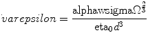 
$$ {\dot\rm varepsilon } = \frac{{\rm alpha w\rm sigma
{\Omega^{{ \frac{2}{3} }}}}}{{{\rm eta_0}{d^3}}} $$
