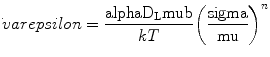 
$$ {\dot\rm  varepsilon } = \frac{{\rm  alpha {D_{\rm
{L}}}\rm mu b}}{{kT}}{\left( {\frac{\rm  sigma }{\rm  mu }}
\right)^n} $$
