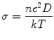 
$$ \sigma = \frac{{{{n}}{{{e}}^{{2}}}{{D}}}}{{kT}} $$
