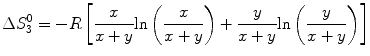 
$$ \Delta S_3^0 = - R\left[ {\frac{x}{{x + y}}{ \ln }\left({\frac{x}{{x + y}}} \right) + \frac{y}{{x + y}}{ \ln }\left(
{\frac{y}{{x + y}}} \right)} \right] $$
