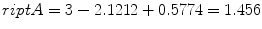 
$$ \sc riptA = 3 - 2.1212 + 0.5774 = 1.456 $$
