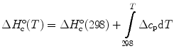 
$$ \Delta H_{\rm{c}}^{\rm{o}}(T) = \Delta H_{\rm{c}}^{\rm{o}}(298) + \int\limits_{{298}}^T {\Delta {c_{\rm{p}}}} {\text{d}}T $$
