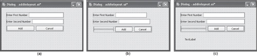 (a) The horizontal widgets arranged vertically, allowing the Add and Cancel buttons to spread. (b) Adding a horizontal spacer in front of the buttons. (c) Arranging the widget pairs vertically.