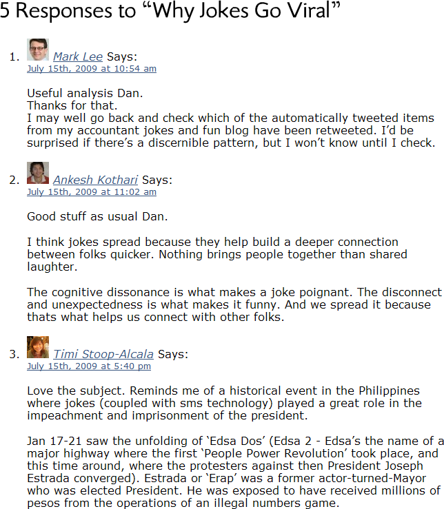 The comment section on a blog is a great place to build a community and get feedback.