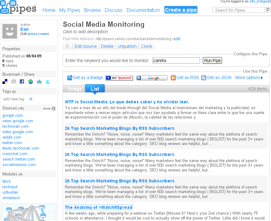 I entered "zarrella" for the keyword I wanted to monitor in Yahoo! Pipes.