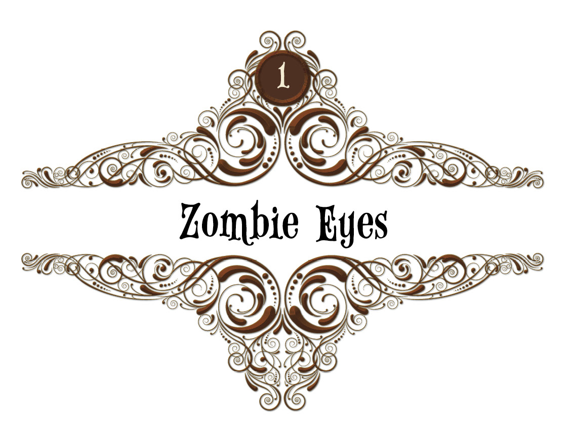 1: Zombie Eyes