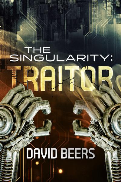 The Singularity: Traitor