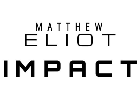 IMPACT by Matthew Eliot