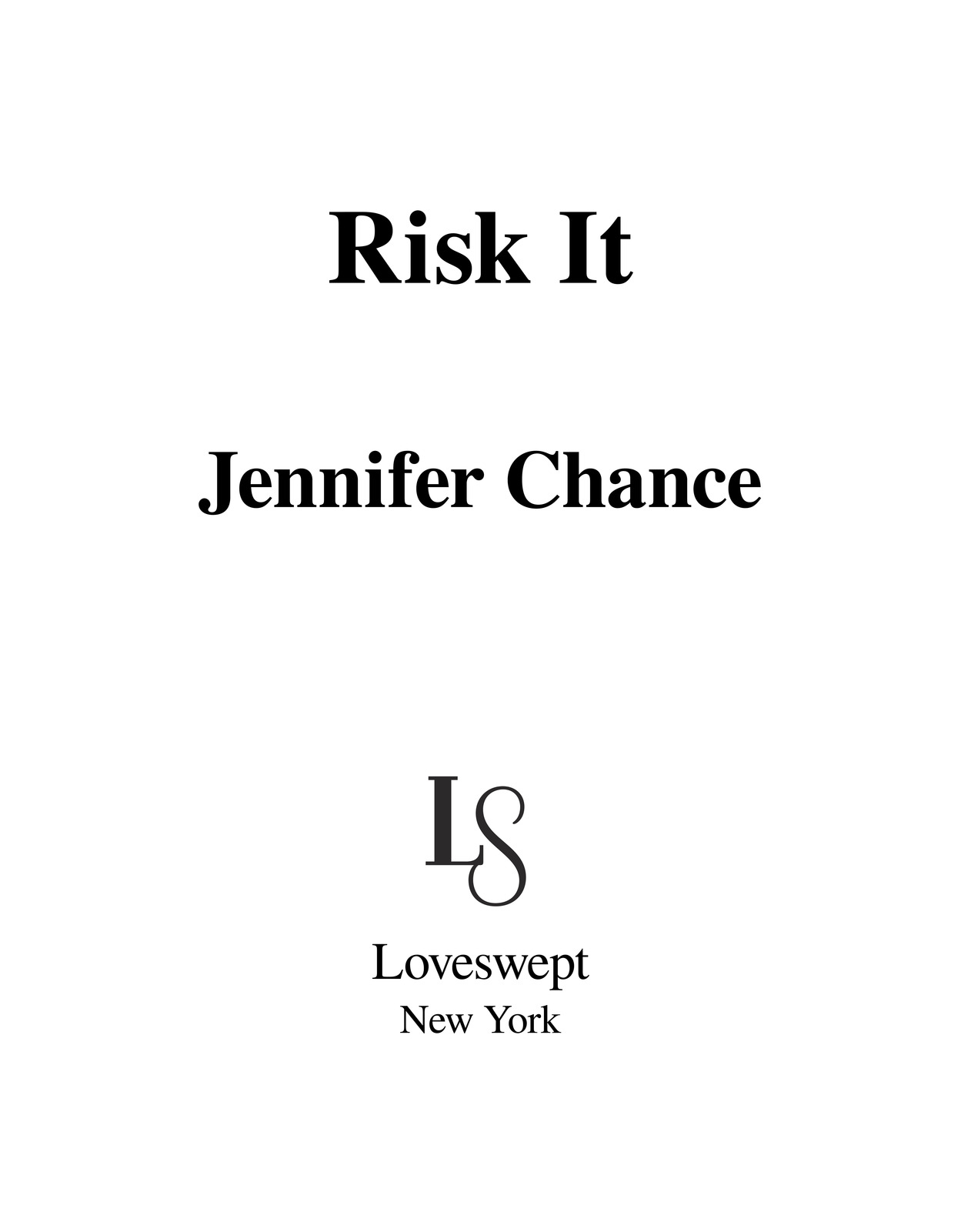 Risk It Jennifer Chance Loveswept New York