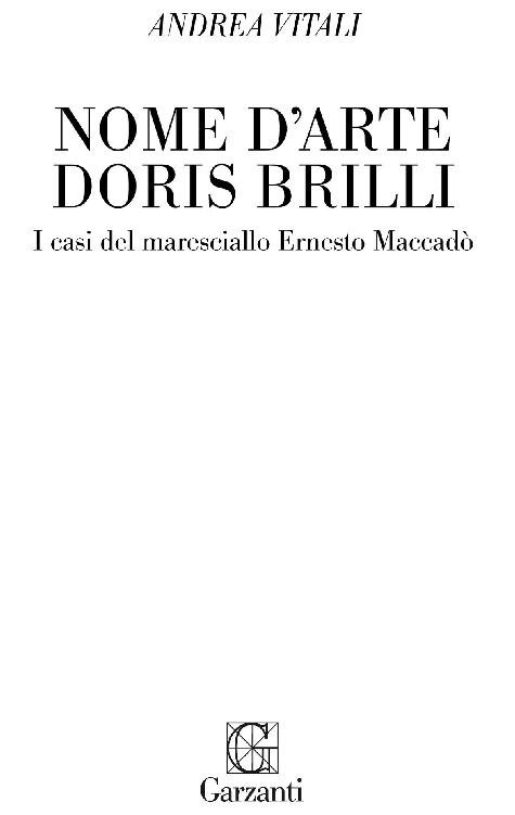 Immagine per il frontespizio. Andrea Vitali: Nome d’arte Doris Brilli. Garzanti