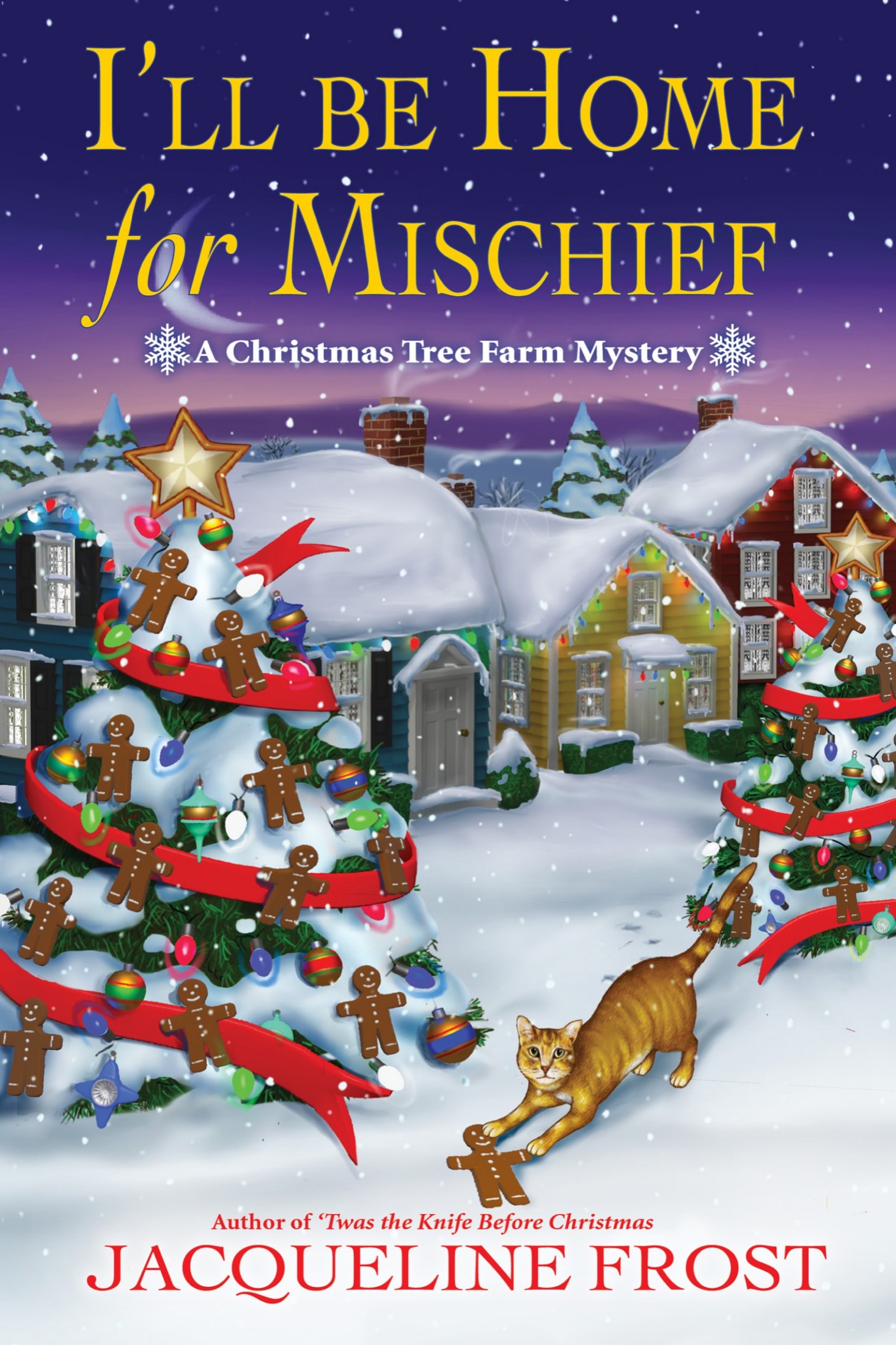 Cover: I’ll Be Home for Mischief, A CHRISTMAS TREE FARM MYSTERY by Jacqueline Frost