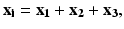 $$ {\mathbf{x}}_{{\mathbf{i}}} = {\mathbf{x}}_{{\mathbf{1}}} + {\mathbf{x}}_{{\mathbf{2}}} + {\mathbf{x}}_{{\mathbf{3}}} , $$