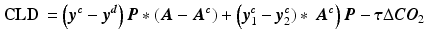 $${\mathbf{CLD}} \, = \left( {\varvec{y}^{\varvec{c}} - \varvec{y}^{\varvec{d}} } \right)\varvec{P}*(\varvec{A} - \varvec{A}^{\varvec{c}} ) + \left( {\varvec{y}_{1}^{\varvec{c}} - \varvec{y}_{2}^{\varvec{c}} )*\varvec{\,A}^{\varvec{c}} } \right)\varvec{P} -\varvec{\tau}\Delta \varvec{CO}_{2}$$