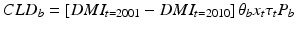 $$CLD_{b} = \left[ {DMI_{t = 2001} - DMI_{t = 2010} } \right]\theta_{b} x_{t} \tau_{t} P_{b}$$