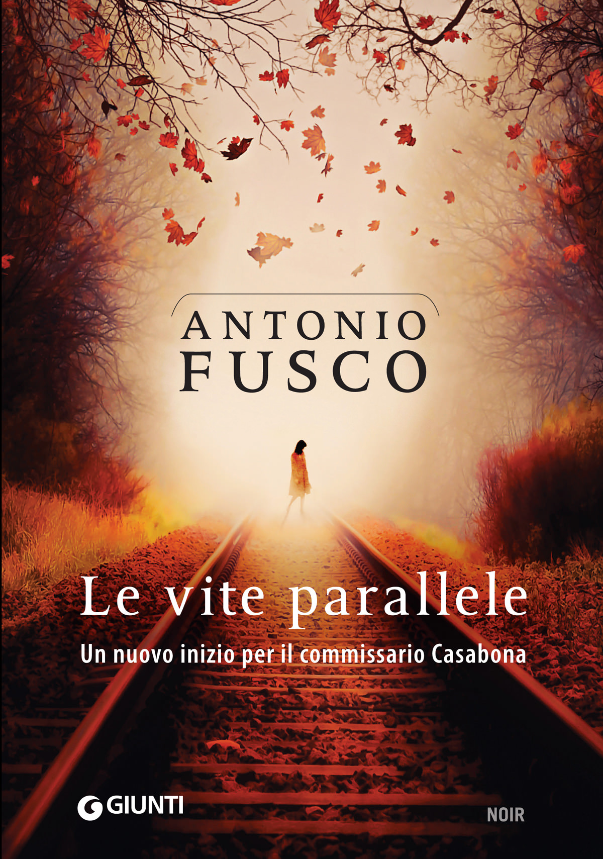 Antonio Fusco - Le vite parallele - Giunti