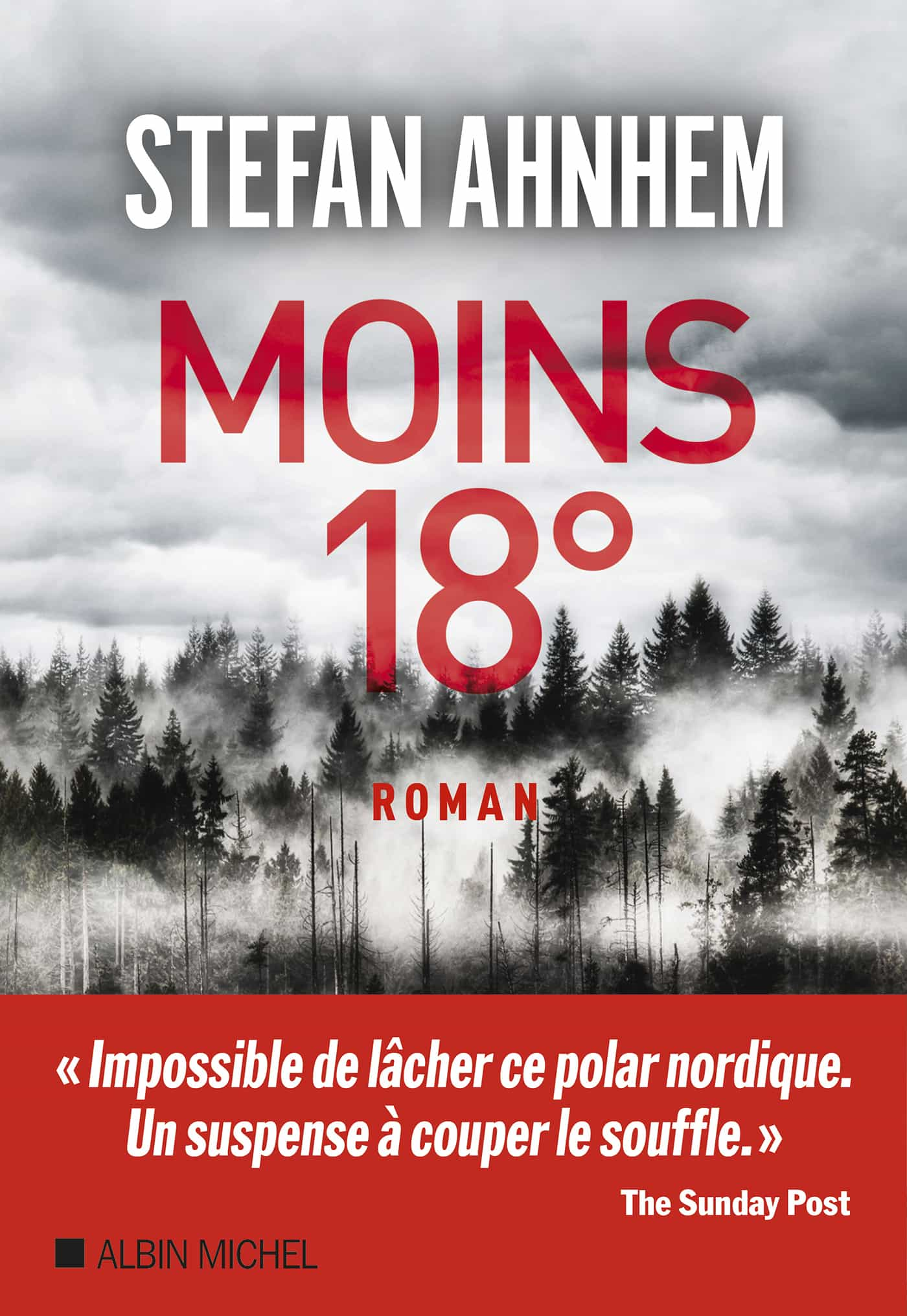 Couverture : Ahnhem Stefan, Moins 18°, Albin Michel