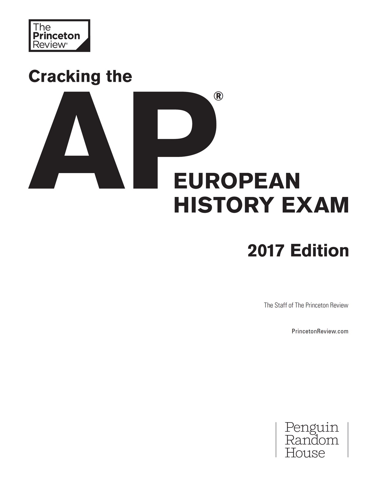 Cracking the AP European History Exam, 2017 Edition