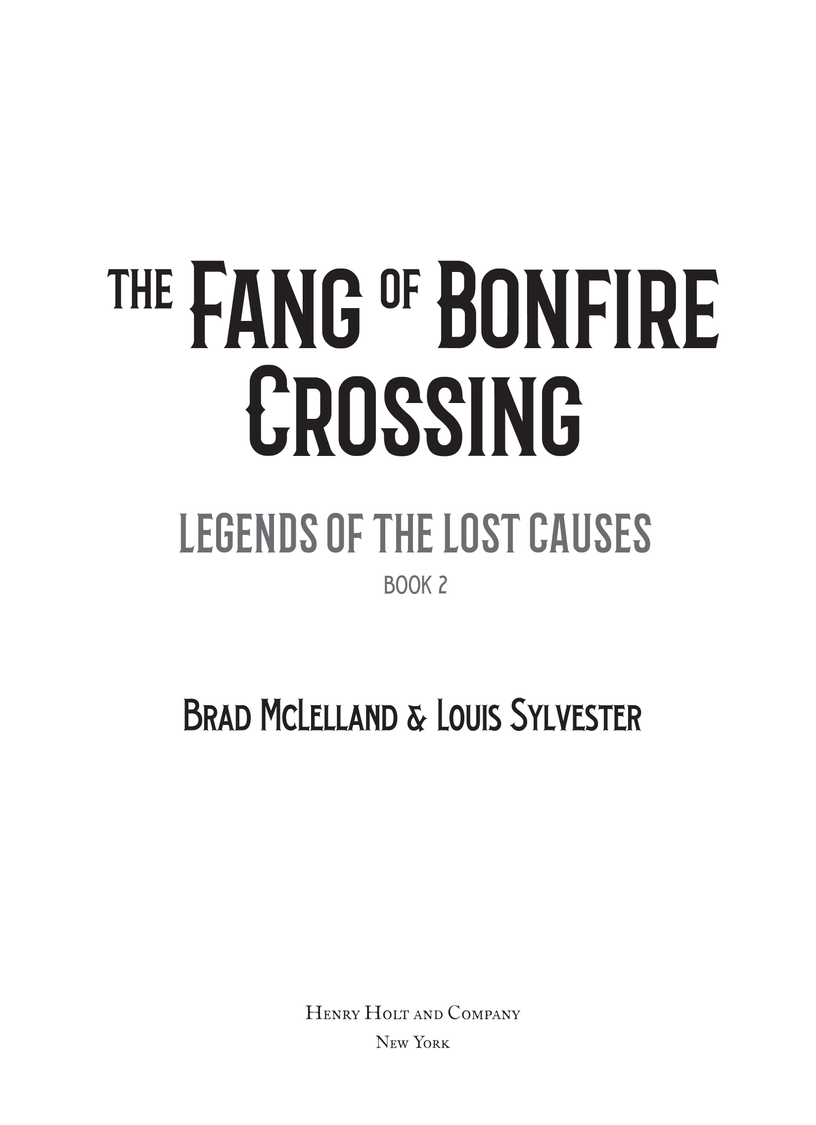 The Fang of Bonfire Crossing by Brad McLelland & Louis Sylvester