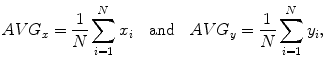 $$ AVG_{x} = \frac{1}{N}\sum\limits_{i = 1}^{N} {x_{i} } \quad {\text{and}}\quad AVG_{y} = \frac{1}{N}\sum\limits_{i = 1}^{N} {y_{i} } , $$