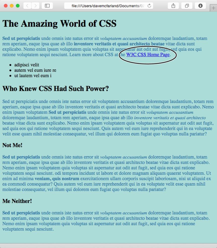 Inheritance in action! Tags inside of a styled tag—the bold, italicized text—display the same color applied to the <p> tag surrounding them. But what’s that? The link at the end of the first paragraph is still blue (circled). You’ll learn why in the next chapter.