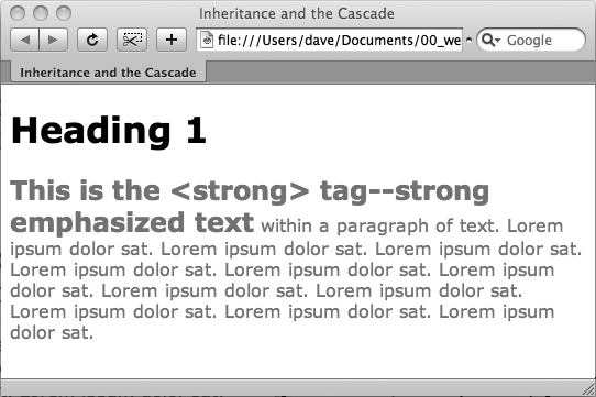 Thanks to inheritance, it’s possible for multiple styles to affect the appearance of one tag. Here the <strong> tag has a specific color, font family, and font size, even though only a single property is applied directly to that tag. The other two formatting options were inherited from the tag’s ancestors: the <body> and the <p> tags.