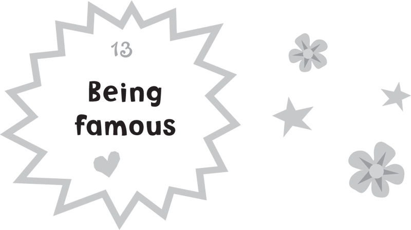 13. Being famous