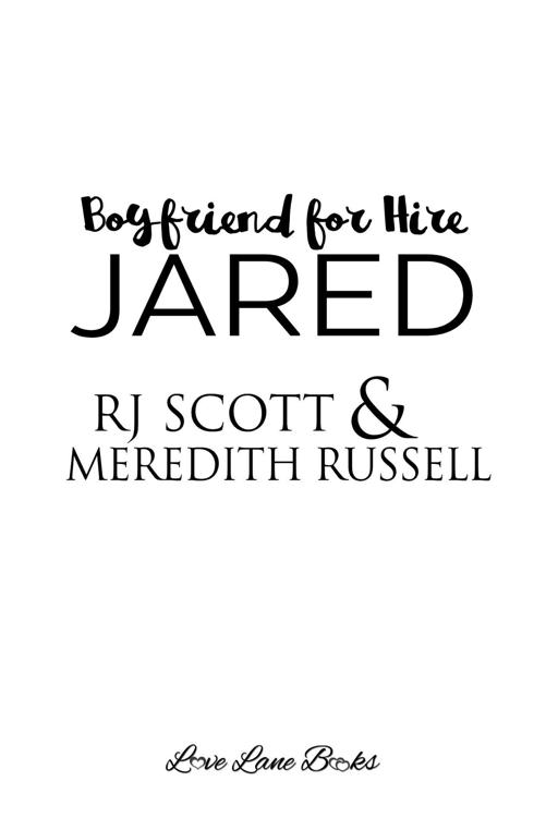 Jared, Boyfriend for Hire, Book 4, RJ Scott and Meredith Russell