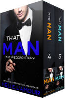 THAT MAN: THE WEDDING STORY