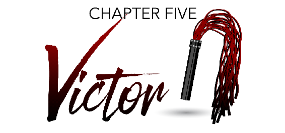 Victor Chapter 5