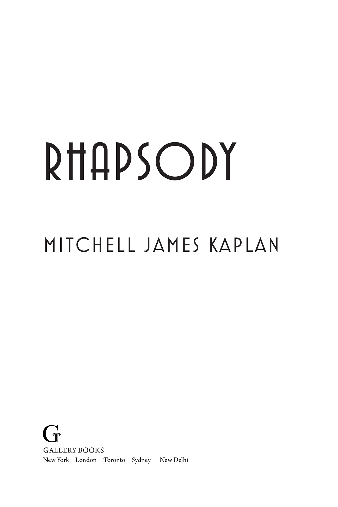 Rhapsody, by Mitchell James Kaplan, Gallery Books