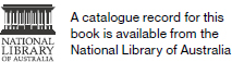 Logo: National Library of Australia. A catalogue record for this book is available from the National Library of Australia