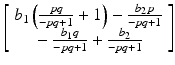 $$ \left[\begin{array}{c}\hfill {b}_1\left(\frac{pq}{-pq+1}+1\right)-\frac{b_2p}{-pq+1}\hfill \\ {}\hfill -\frac{b_1q}{-pq+1}+\frac{b_2}{-pq+1}\hfill \end{array}\right] $$