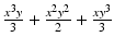 $$ \frac{x^3y}{3} + \frac{x^2{y}^2}{2} + \frac{x{y}^3}{3} $$