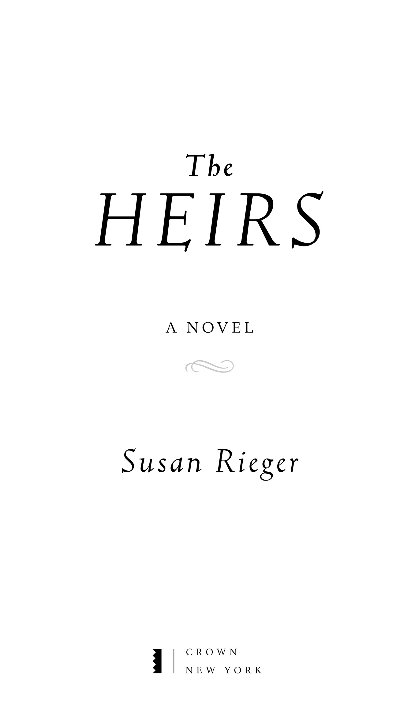 The Heirs A Novel Susan Rieger