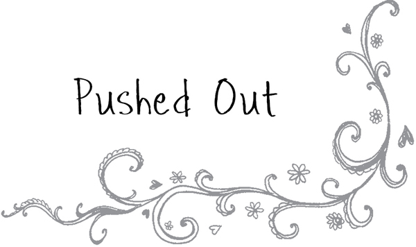 Pushed Out