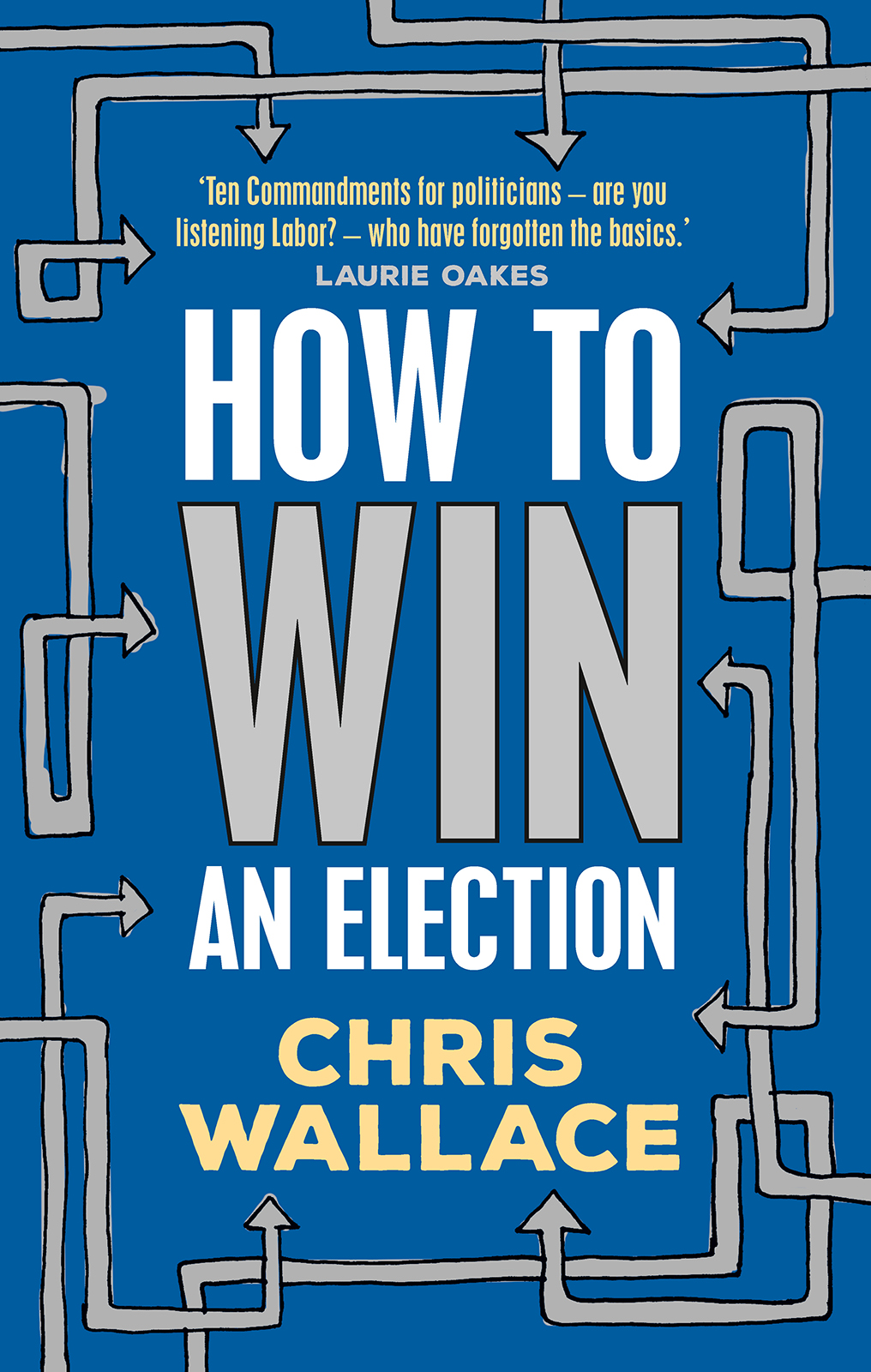 Front Cover: How to win an election