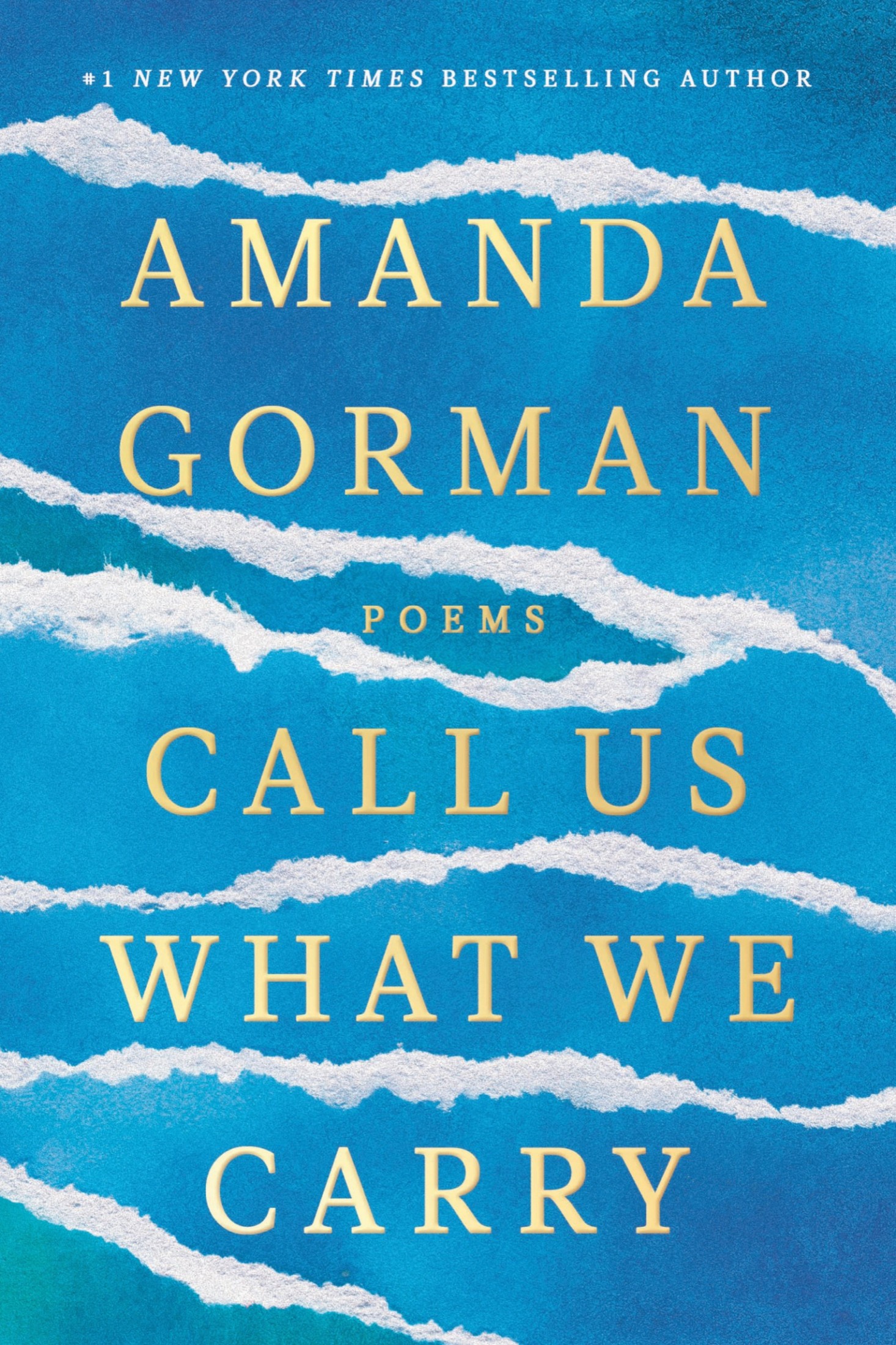 Cover for Call Us What We Carry: Poems, Author, Amanda Gorman