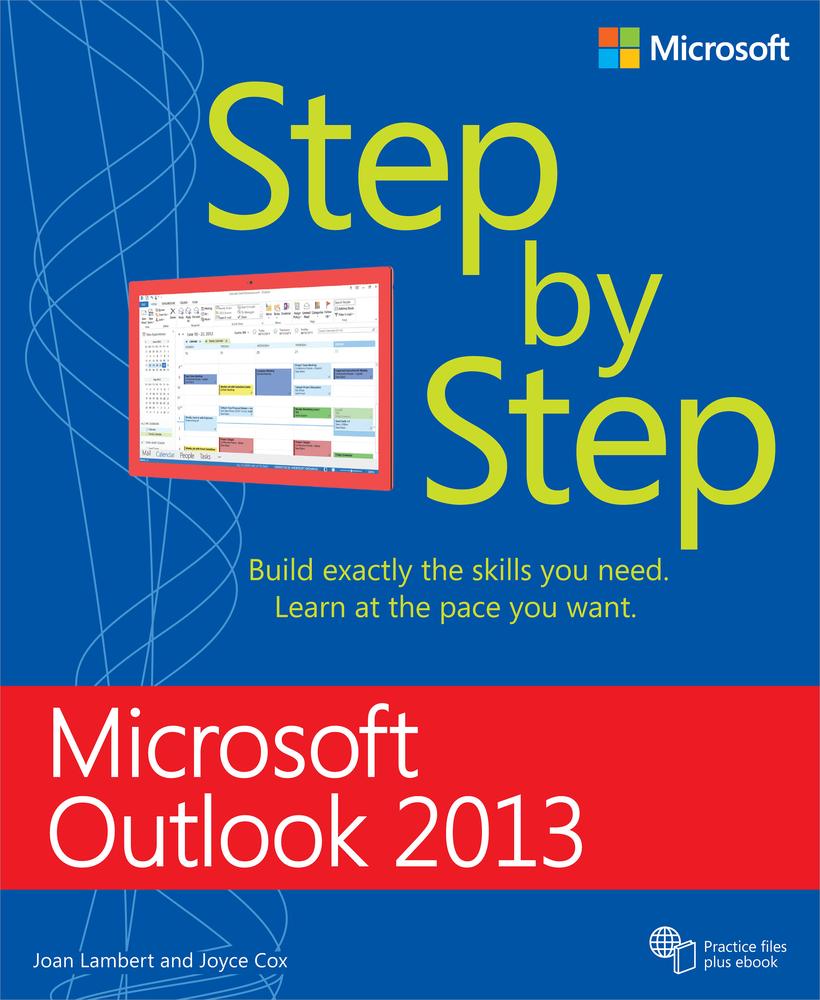 Microsoft® Outlook® 2013: Step by Step