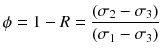 $$ \phi =1-R=\frac{\left({\sigma}_2-{\sigma}_3\right)}{\left({\sigma}_1-{\sigma}_3\right)} $$