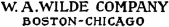 W. A. WILDE COMPANY BOSTON-CHICAGO