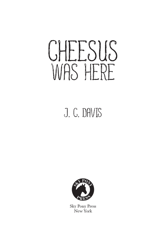 Title Page of Cheesus Was Here