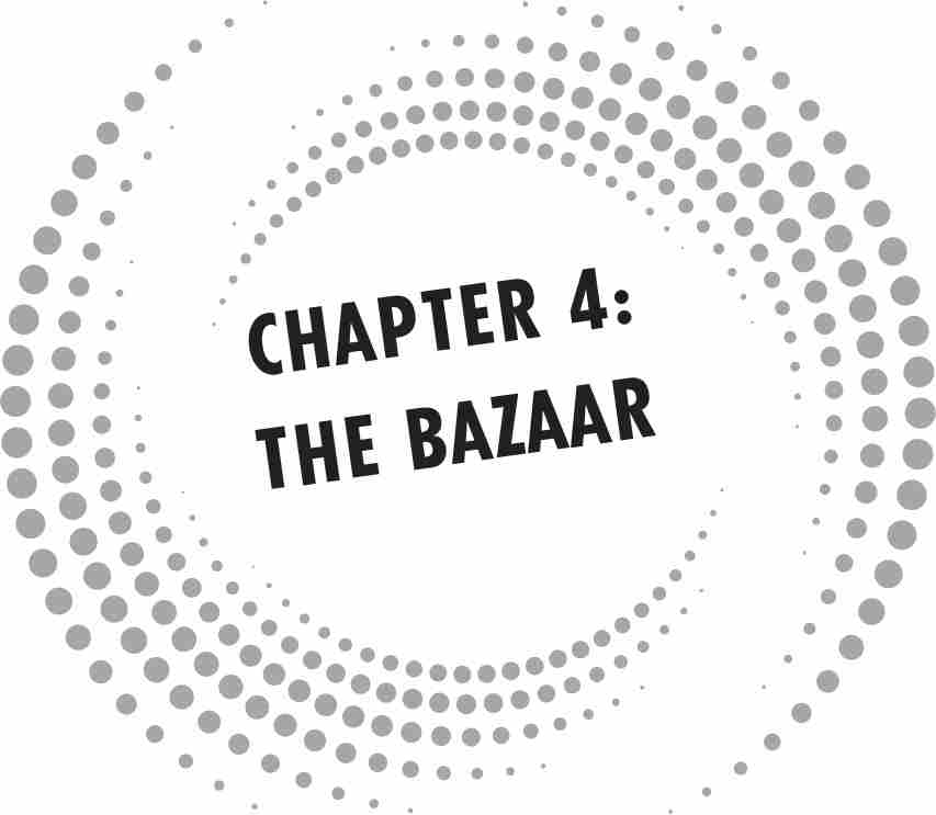 CHAPTER 4: THE BAZAAR