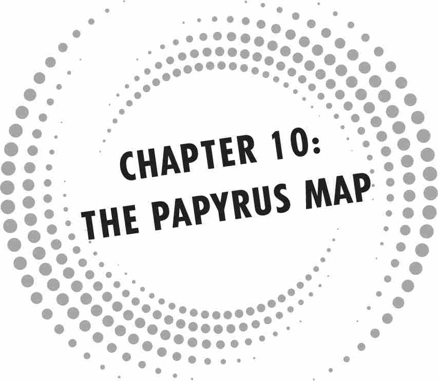 CHAPTER 10: THE PAPYRUS MAP