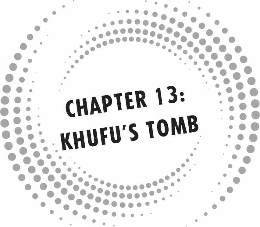 CHAPTER 13: KHUFU’S TOMB